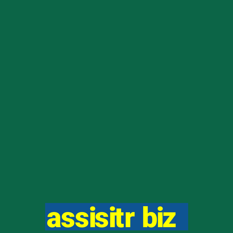 assisitr biz